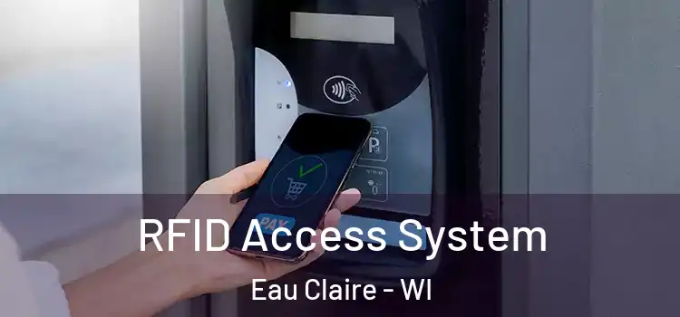 RFID Access System Eau Claire - WI